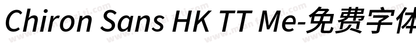 Chiron Sans HK TT Me字体转换